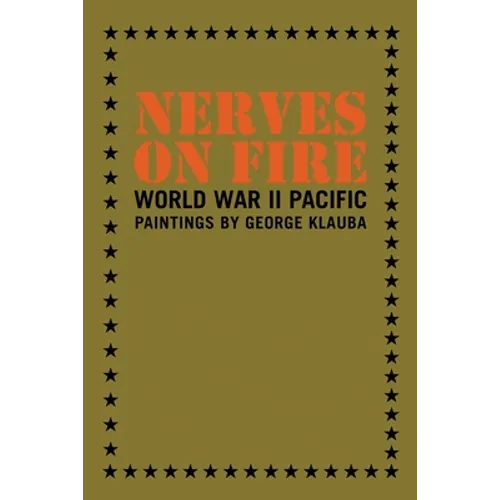 Nerves on Fire: World War II Pacific Paintings - Paperback
