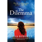 The Dilemma: An absolutely unforgettable and heartbreaking page-turner filled with family secrets - Paperback