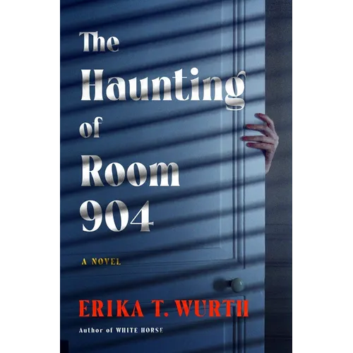 The Haunting of Room 904 - Hardcover