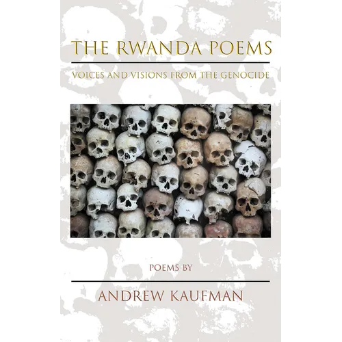 The Rwanda Poems: Voices and Visions from the Genocide - Paperback
