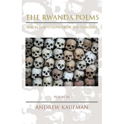 The Rwanda Poems: Voices and Visions from the Genocide - Paperback