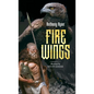 Fire Wings - Hardcover