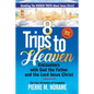 8 Trips to Heaven - Paperback