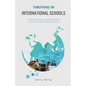 Thriving in International Schools: A Guide for Local Administrative Non-Teaching Support Staff - Paperback