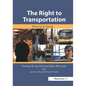 The Right to Transportation: Moving to Equity - Paperback
