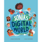 Sonia's Digital World - Hardcover