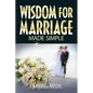 Wisdom for Marriage Made Simple - Paperback