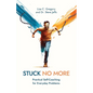 Stuck No More: Practical Self-Coaching for Everyday Problems - Paperback