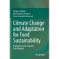 Climate Change and Adaptation for Food Sustainability: Implications and Scenarios from Malaysia - Paperback