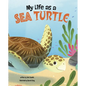 My Life as a Sea Turtle - Hardcover