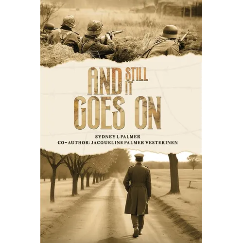 And Still It Goes On - Paperback