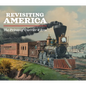 Revisiting America: The Prints of Currier & Ives - Paperback