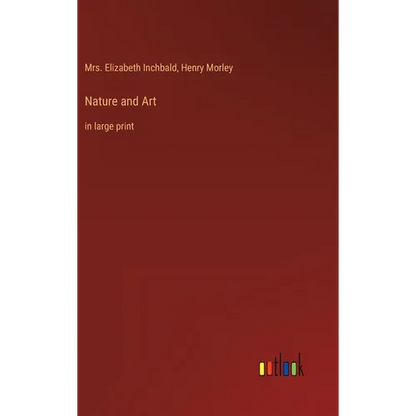 Nature and Art: in large print - Hardcover