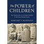 The Power of Children: The Construction of Christian Families in the Greco-Roman World - Hardcover