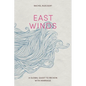 East Winds: A Global Quest to Reckon with Marriage - Paperback