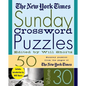 The New York Times Sunday Crossword Puzzles Volume 30: 50 Sunday Puzzles from the Pages of the New York Times - Spiral