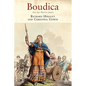 Boudica: Iron Age Warrior Queen - Paperback