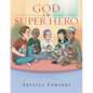 God Is My Super Hero - Paperback