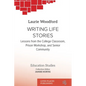 Writing Life Stories: Lessons from the college classroom, prison workshop, and senior community - Paperback