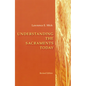 Understanding the Sacraments Today - Paperback