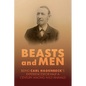 Beasts and Men: A Fascinating Chronicle of Animal Training, Exploration, and the Birth of the Modern Zoo - Paperback