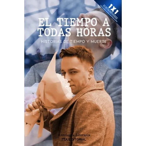 El tiempo a todas horas: Historias de tiempo y muerte - Paperback