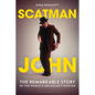 Scatman John: The Remarkable Story of the World's Unlikeliest Popstar - Hardcover