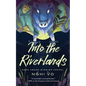 Into the Riverlands - Hardcover