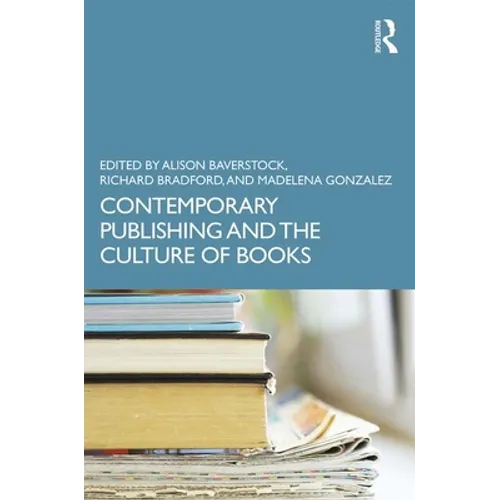 Contemporary Publishing and the Culture of Books - Paperback