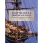 Ship Models from the Age of Sail: Building and Enhancing Commercial Kits - Hardcover