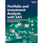Portfolio and Investment Analysis with SAS: Financial Modeling Techniques for Optimization - Paperback
