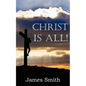 Christ Is All! - Paperback
