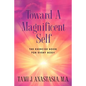 Toward a Magnificent Self - Paperback