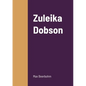 Zuleika Dobson - Paperback