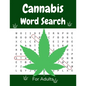 Cannabis Word Search For Adults: Medium Difficulty Large Print Puzzle Book - Paperback