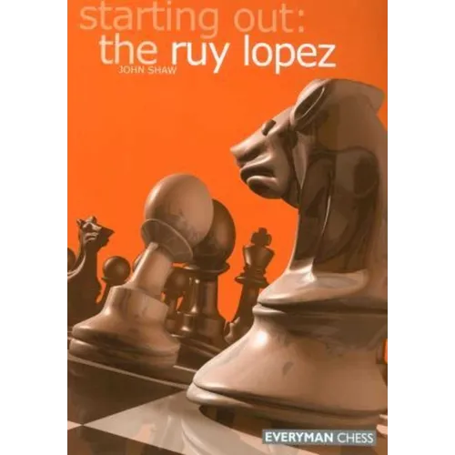 Starting Out: The Ruy Lopez - Paperback