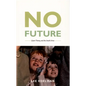 No Future: Queer Theory and the Death Drive - Paperback