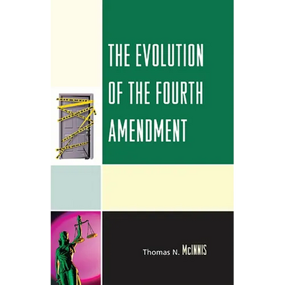The Evolution of the Fourth Amendment - Paperback