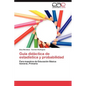 Guia Didactica de Estadistica y Probabilidad - Paperback