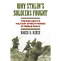 Why Stalin's Soldiers Fought: The Red Army's Military Effectiveness in World War II - Hardcover