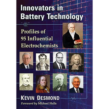 Innovators in Battery Technology: Profiles of 95 Influential Electrochemists - Paperback