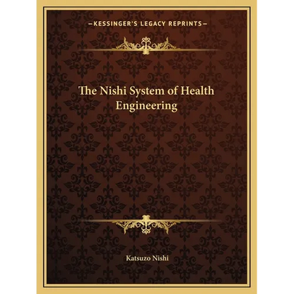 The Nishi System of Health Engineering - Paperback