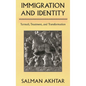 Immigration and Identity: Turmoil, Treatment, and Transformation - Hardcover