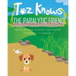 Toz Knows the Paralytic Friend - Paperback