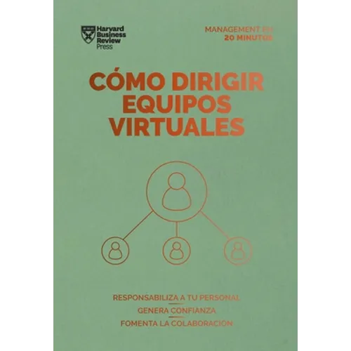 Cómo Dirigir Equipos Virtuales (Leading Virtual Teams Spanish Edition) - Paperback