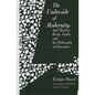 The Underside of Modernity: Apel, Ricoeur, Rorty, Taylor, & the Philosophy of Liberation - Hardcover