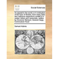 An Appeal to the World; Or a Vindication of the Town of Boston, from Many False and Malicious Aspersions Contain'd in Certain Letters and Memorials, W - Paperback