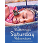 Buttercup's Saturday Adventure - Hardcover