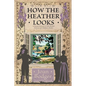 How the Heather Looks: a joyous journey to the British sources of children's books - Paperback