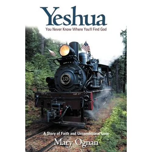 Yeshua: You Never Know Where You'll Find God - Paperback